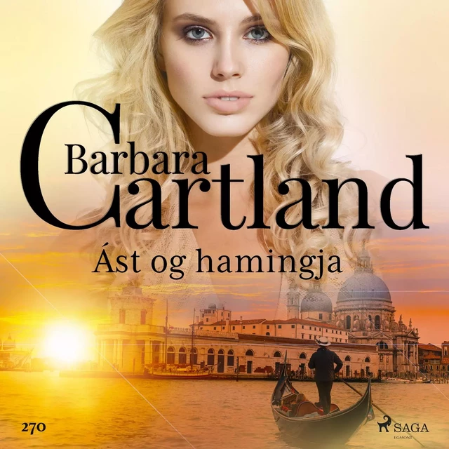 Ást og hamingja (Hin eilífa sería Barböru Cartland 12) - Barbara Cartland - Saga Egmont International