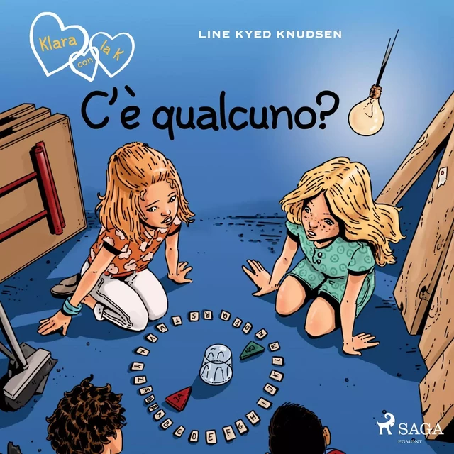 Klara con la K 13 - C'è qualcuno? - Line Kyed Knudsen - Saga Egmont International