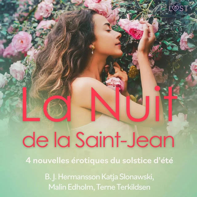 La Nuit de la Saint-Jean - 4 nouvelles érotiques du solstice d'été - Terne Terkildsen, B. J. Hermansson, Malin Edholm, Katja Slonawski - Saga Egmont French