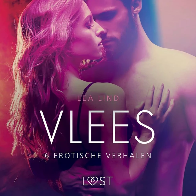 Vlees - 6 erotische verhalen - Lea Lind - Saga Egmont International