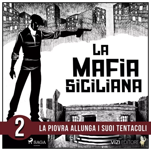 La storia della mafia siciliana seconda parte - Pierluigi Pirone - Saga Egmont International