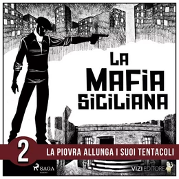 La storia della mafia siciliana seconda parte