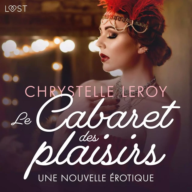 Le Cabaret des plaisirs - Une nouvelle érotique - Chrystelle Leroy - Saga Egmont French