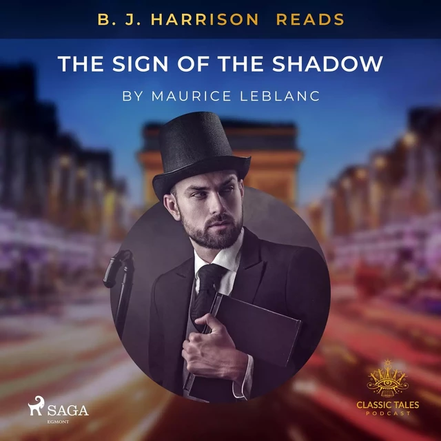 B. J. Harrison Reads The Sign of the Shadow - Maurice Leblanc - Saga Egmont International