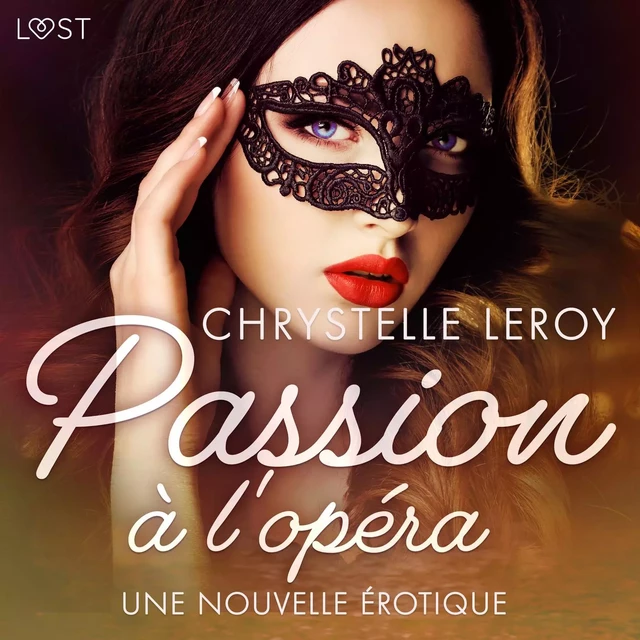 Passion à l'opéra - Une nouvelle érotique - Chrystelle Leroy - Saga Egmont French