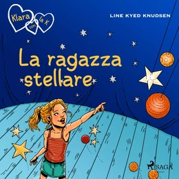 Klara con la K 10 - La ragazza stellare