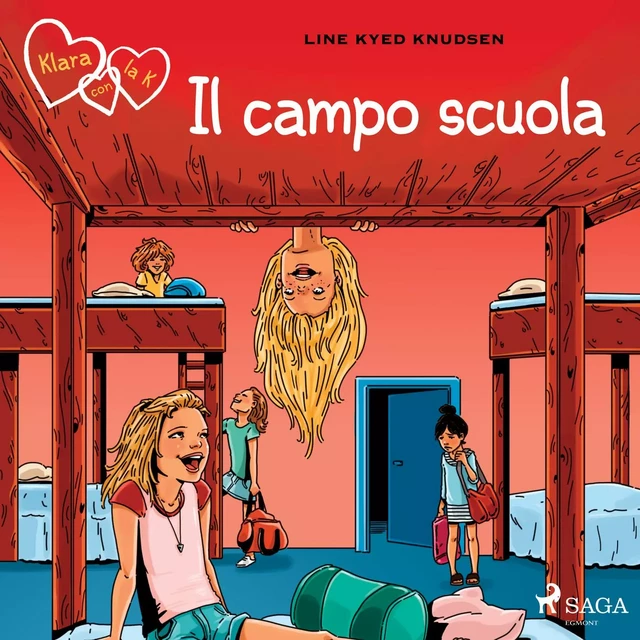 Klara con la K 9 - Il campo scuola - Line Kyed Knudsen - Saga Egmont International