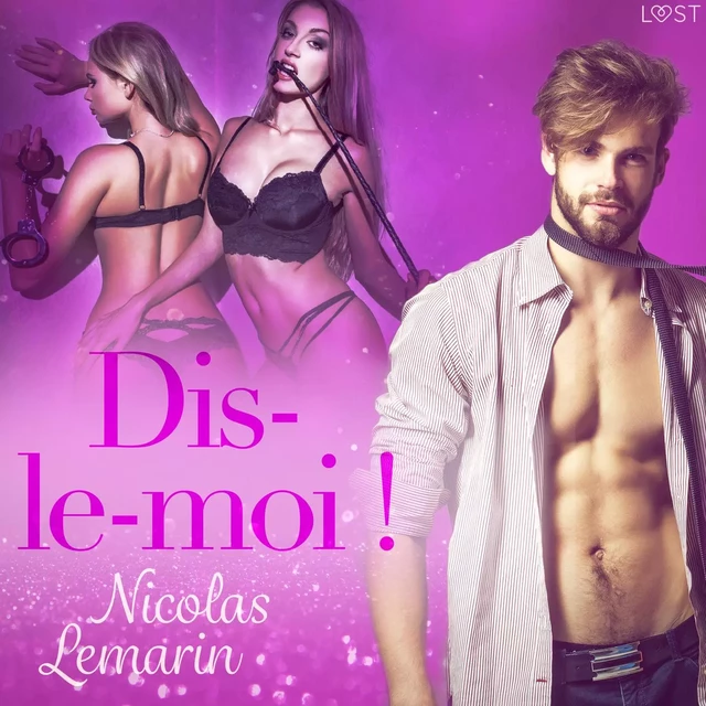 Dis-le-moi ! – Une nouvelle érotique - Nicolas Lemarin - Saga Egmont French