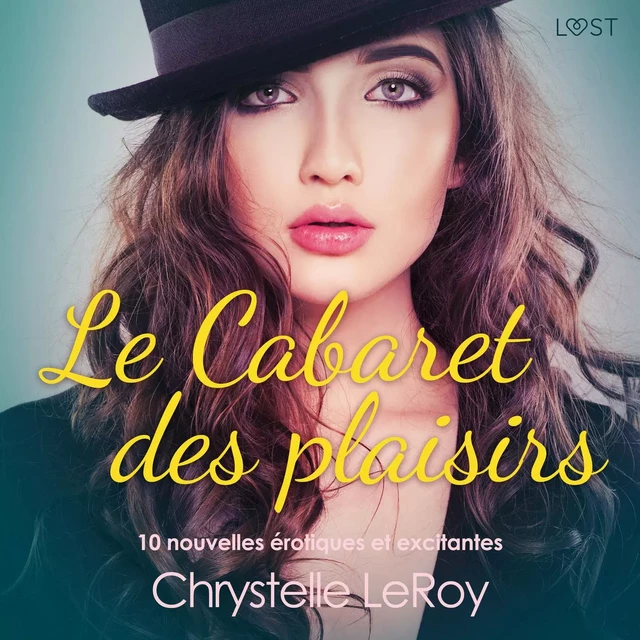 Le Cabaret des plaisirs - 10 nouvelles érotiques et excitantes - Chrystelle Leroy - Saga Egmont French