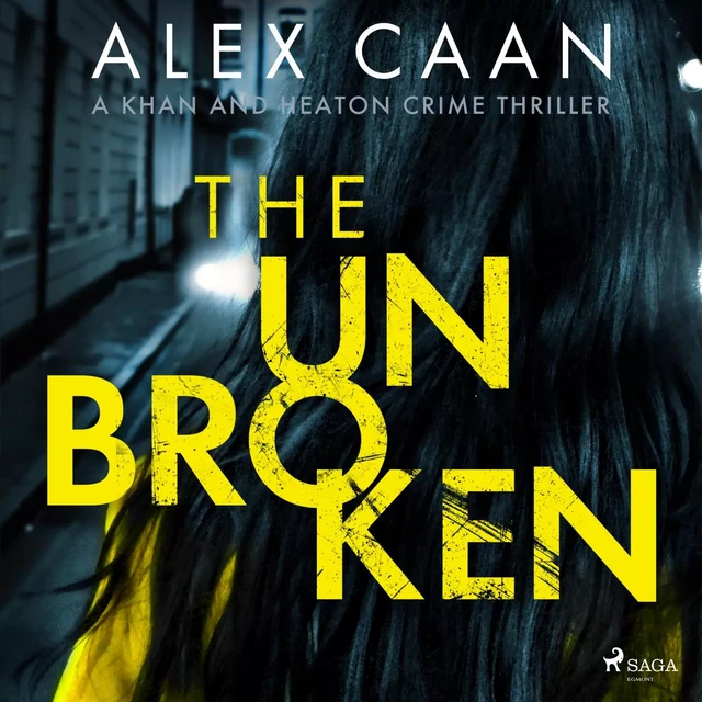 The Unbroken - Alex Caan - Saga Egmont International