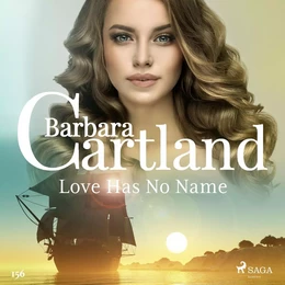 Love Has No Name (Barbara Cartland's Pink Collection 156)