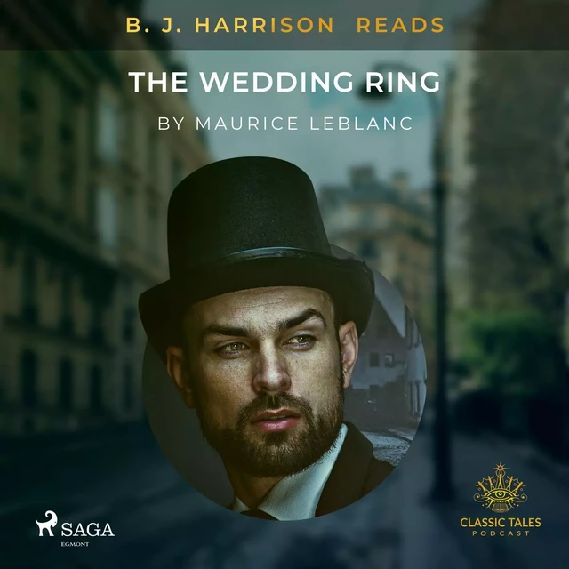 B. J. Harrison Reads The Wedding Ring - Maurice Leblanc - Saga Egmont International