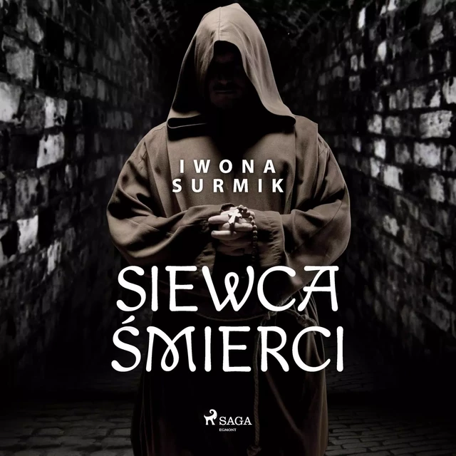 Siewca śmierci - Iwona Surmik - Saga Egmont International