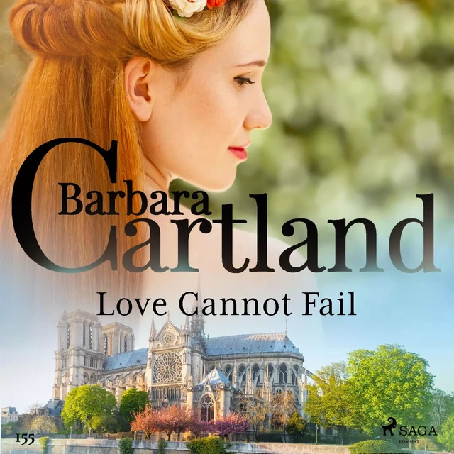 Love Cannot Fail (Barbara Cartland's Pink Collection 155) - Barbara Cartland - Saga Egmont International