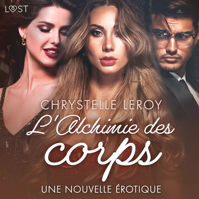 L'Alchimie des corps - Une nouvelle érotique - Chrystelle Leroy - Saga Egmont French