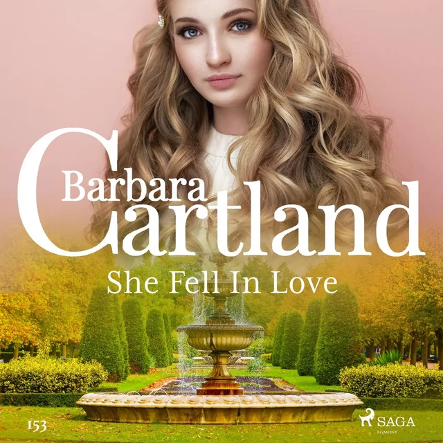 She Fell In Love (Barbara Cartland's Pink Collection 153) - Barbara Cartland - Saga Egmont International