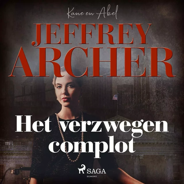 Het verzwegen complot - Jeffrey Archer - Saga Egmont International