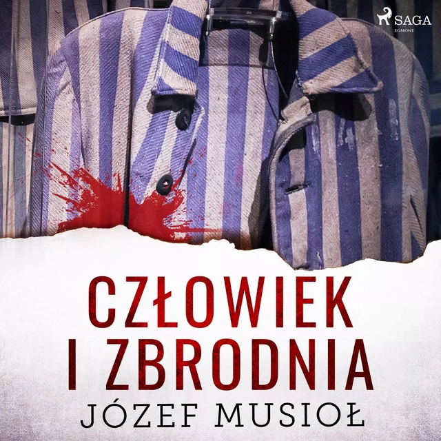 Człowiek i zbrodnia - Józef Musiol - Saga Egmont International