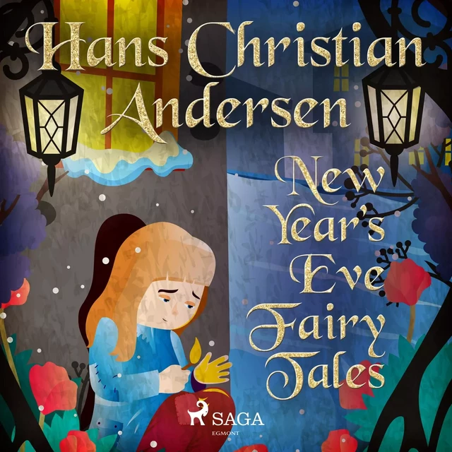 New Year's Eve Fairy Tales - Hans Christian Andersen - Saga Egmont International