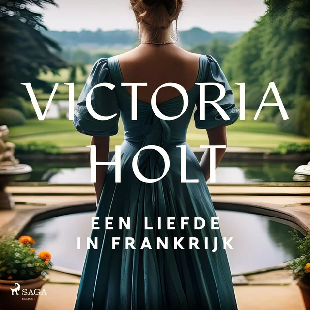 Een liefde in Frankrijk - Victoria Holt - Saga Egmont International