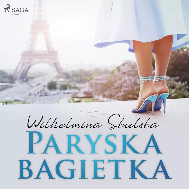 Paryska bagietka - Wilhelmina Skulska - Saga Egmont International