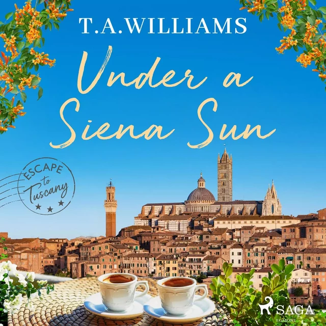 Under a Siena Sun - T.A. Williams - Saga Egmont International