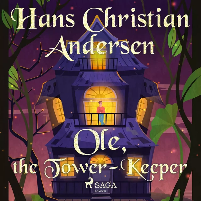 Ole, the Tower-Keeper - Hans Christian Andersen - Saga Egmont International