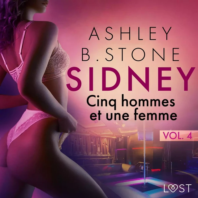 Sidney 4 : Cinq hommes et une femme - Une nouvelle érotique - Ashley B. Stone - Saga Egmont French