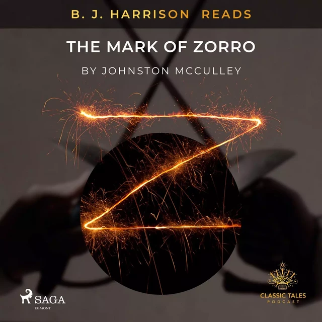 B. J. Harrison Reads The Mark of Zorro - Johnston Mcculley - Saga Egmont International