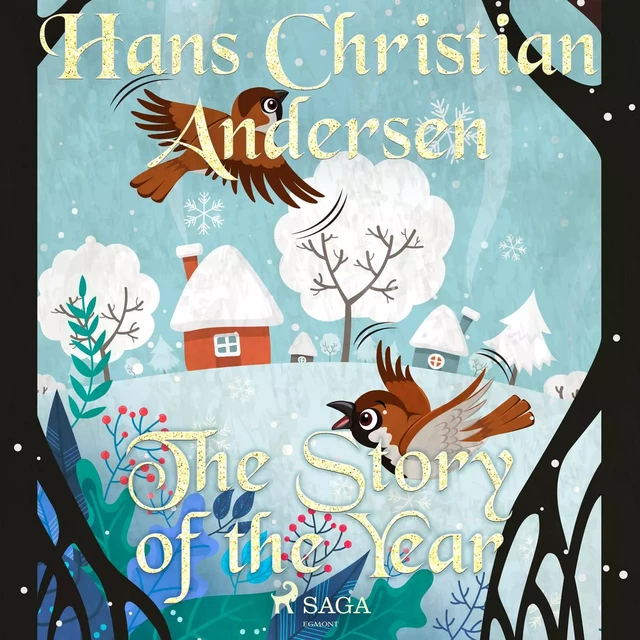 The Story of the Year - Hans Christian Andersen - Saga Egmont International