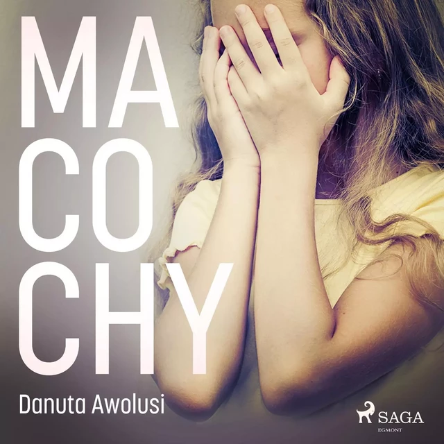 Macochy - Danuta Awolusi - Saga Egmont International