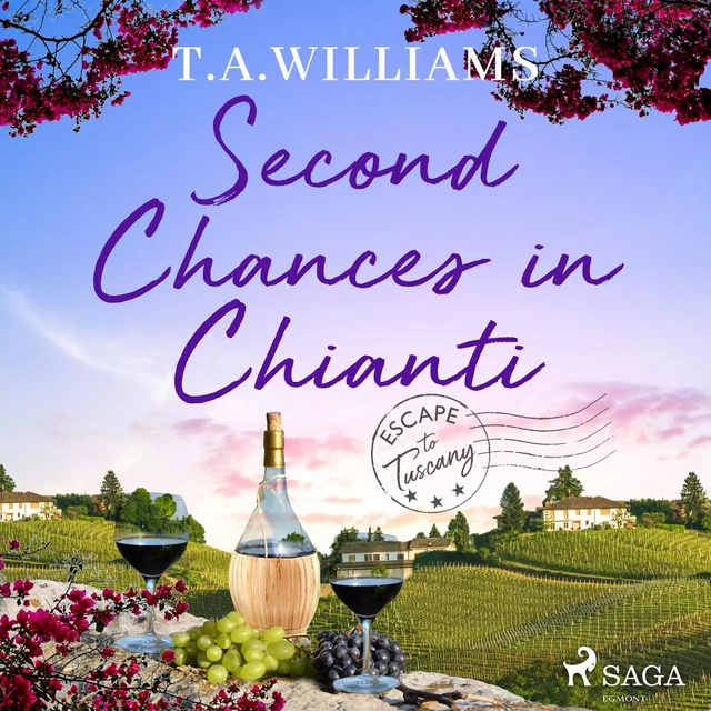 Second Chances in Chianti - T.A. Williams - Saga Egmont International