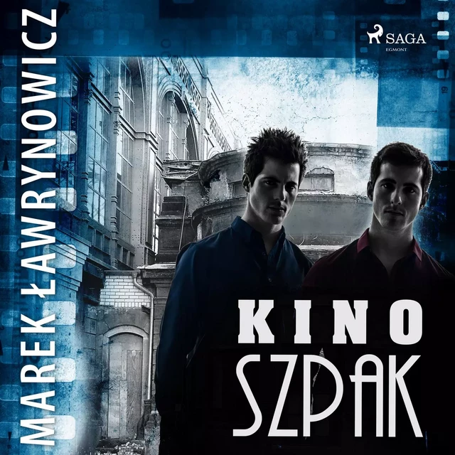 Kino „Szpak" - Marek Ławrynowicz - Saga Egmont International