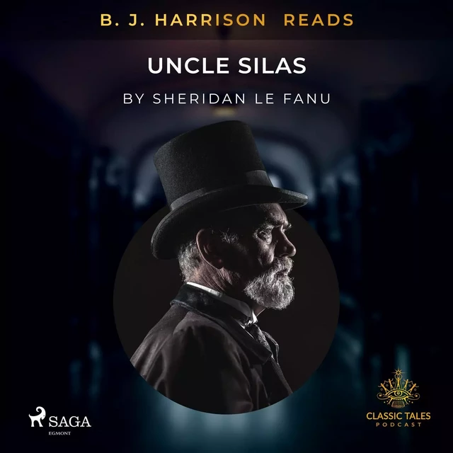 B. J. Harrison Reads Uncle Silas - Sheridan Le Fanu - Saga Egmont International