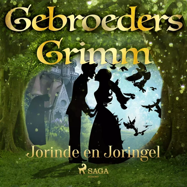 Jorinde en Joringel - De Gebroeders Grimm - Saga Egmont International