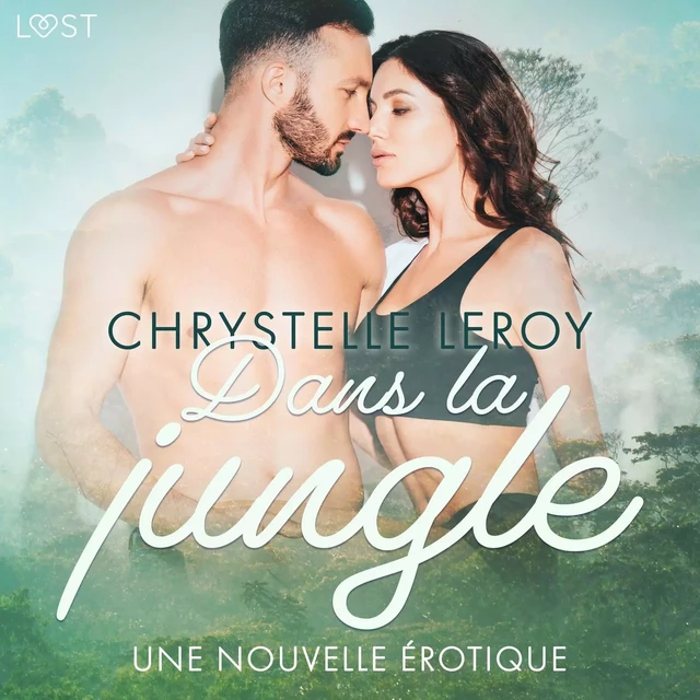 Dans la jungle – Une nouvelle érotique - Chrystelle Leroy - Saga Egmont French