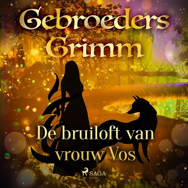 De bruiloft van vrouw Vos - De Gebroeders Grimm - Saga Egmont International