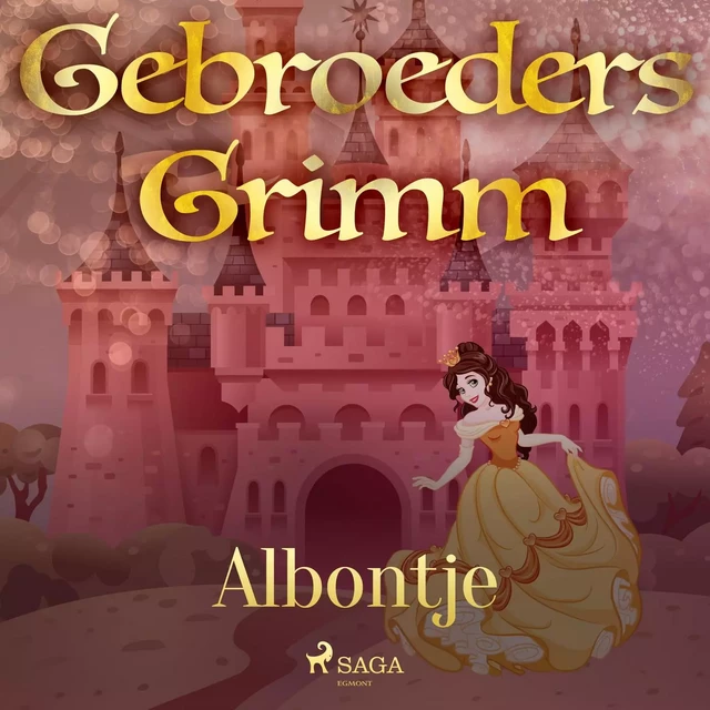 Albontje - De Gebroeders Grimm - Saga Egmont International