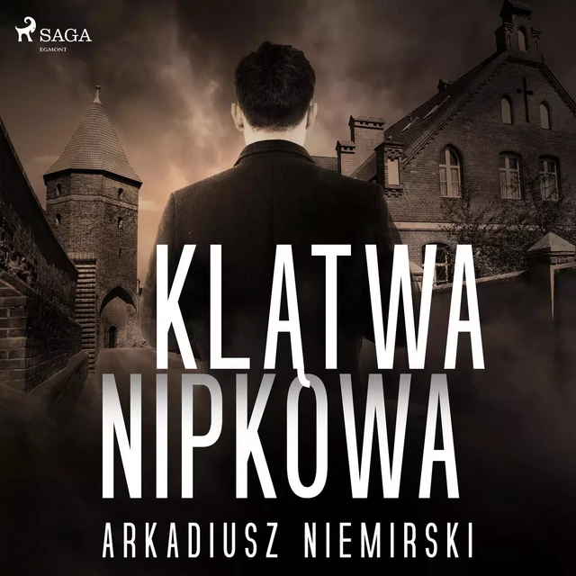 Klątwa Nipkowa - Arkadiusz Niemirski - Saga Egmont International