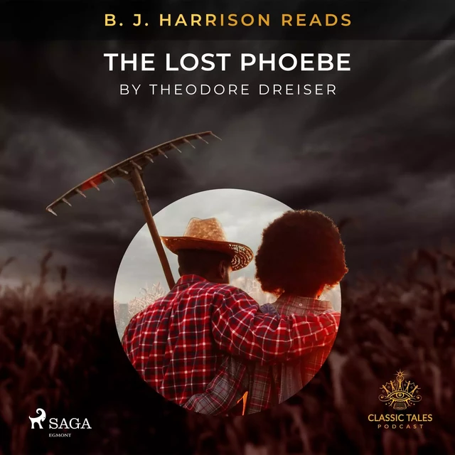 B. J. Harrison Reads The Lost Phoebe - Theodore Dreiser - Saga Egmont International