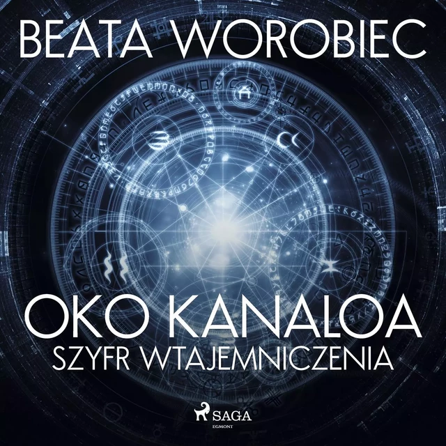 Oko Kanaloa - Szyfr wtajemniczenia - Beata Worobiec - Saga Egmont International