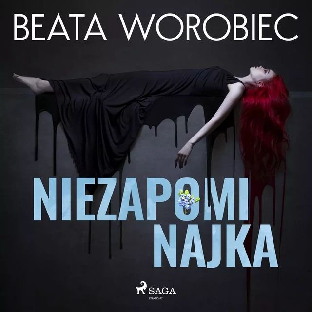 Niezapominajka - Beata Worobiec - Saga Egmont International