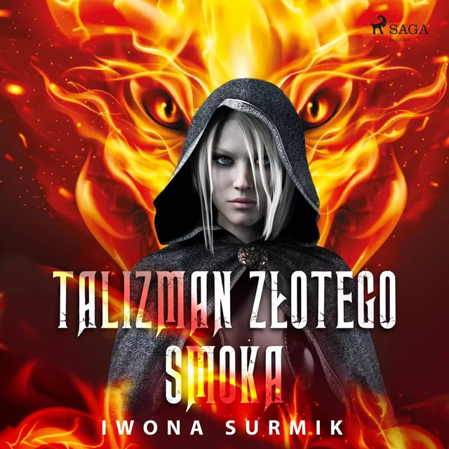 Talizman złotego smoka - Iwona Surmik - Saga Egmont International