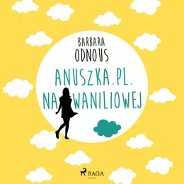 Anuszka.pl. Na Waniliowej