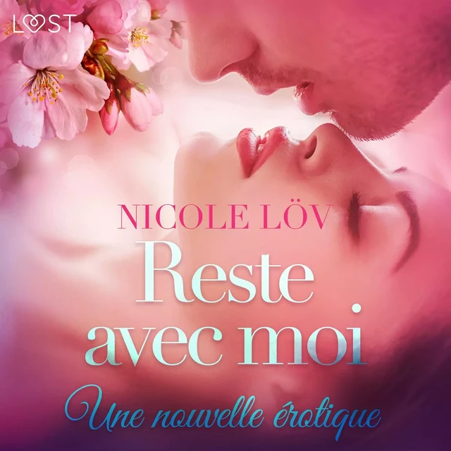 Reste avec moi – Une nouvelle érotique - Nicole Löv - Saga Egmont French