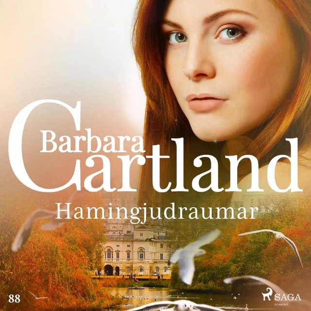 Hamingjudraumar (Hin eilífa sería Barböru Cartland 6) - Barbara Cartland - Saga Egmont International