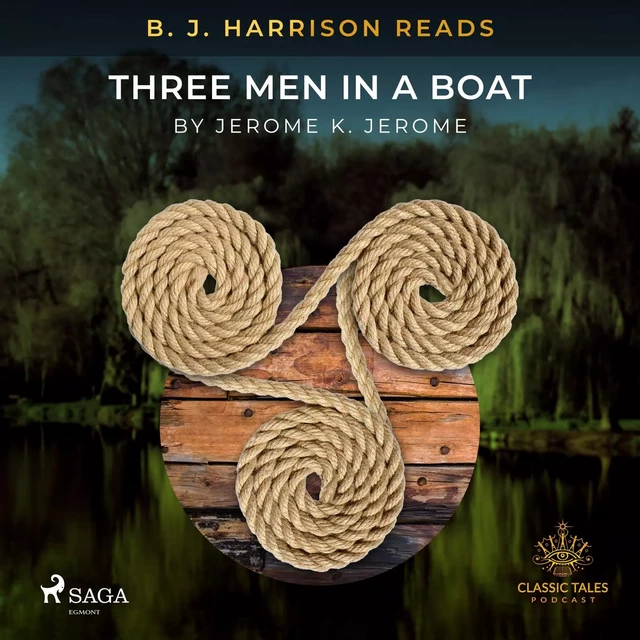 B. J. Harrison Reads Three Men in a Boat - Jerome K Jerome - Saga Egmont International