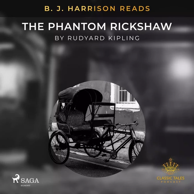 B. J. Harrison Reads The Phantom Rickshaw - Rudyard Kipling - Saga Egmont International