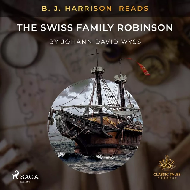 B. J. Harrison Reads The Swiss Family Robinson - Johann Wyss - Saga Egmont International