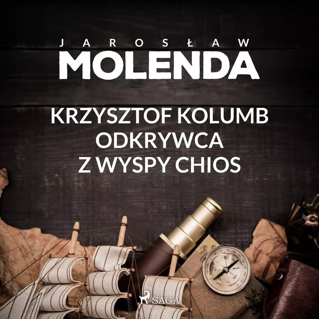 Krzysztof Kolumb. Odkrywca z wyspy Chios - Jarosław Molenda - Saga Egmont International